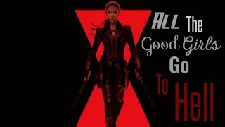 Black Widow | All the good girls go to hell (Black Widow version)