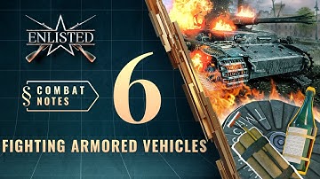 Enlisted Сombat Notes — Fighting Armored Vehicles
