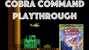 Cobra Command - NES Playthrough (Not Continues)