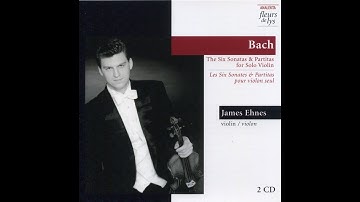 James Ehnes - Johann Sebastian Bach - Partita No.3 in E Major BWV 1006