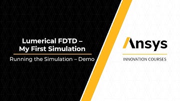 Running the Simulation in Ansys Lumerical FDTD – Lesson 3, Part 3