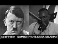 Adolf Hitler EXTRA IJAMBO RYAHINDURA UBUZIMA EP684 Adolf Hitler EXTRA IJAMBO RYAHINDURA UBUZIMA EP684