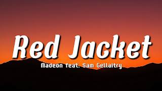 Madeon - Red Jacket feat. Sam Gellaitry (Lyrics) | ❤️⚡