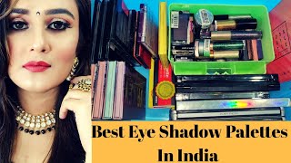 My Makeup Collection / Best #EyeshadowPalettes For Beginners in India/SWATI BHAMBRA