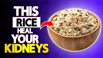High Creatinine? 3 Best Rice Types to Eat & 3 to Never Touch | HealU