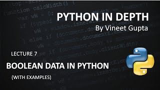 Lecture 7 Boolean Data type in Python Language