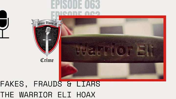 Episode 063: Fakes, Frauds & Liars: The Warrior El...