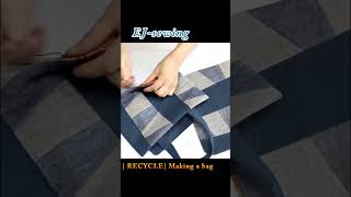 | RECYCLE| DIY BAG SEWING TUTORIAL #shorts