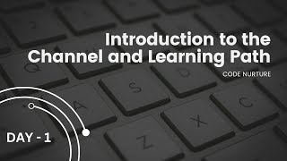 Welcome to Code Nurture ! Your Journey to Learning Coding Starts Here