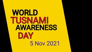 World tusnami awareness day |  विश्व सुनामी जागरूकता दिवस | Current affairs 2021