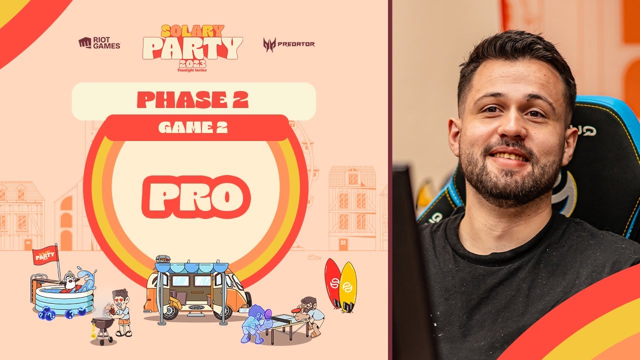 PLACE AUX PROS l Solary Party TFT 2023