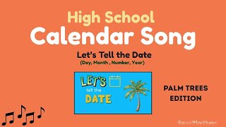 High School Let's Tell the Date Calendar Song (Palm Trees Edition) Special Education SpecRhythms