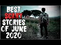 The Very Best Scary Stories Of June 2020