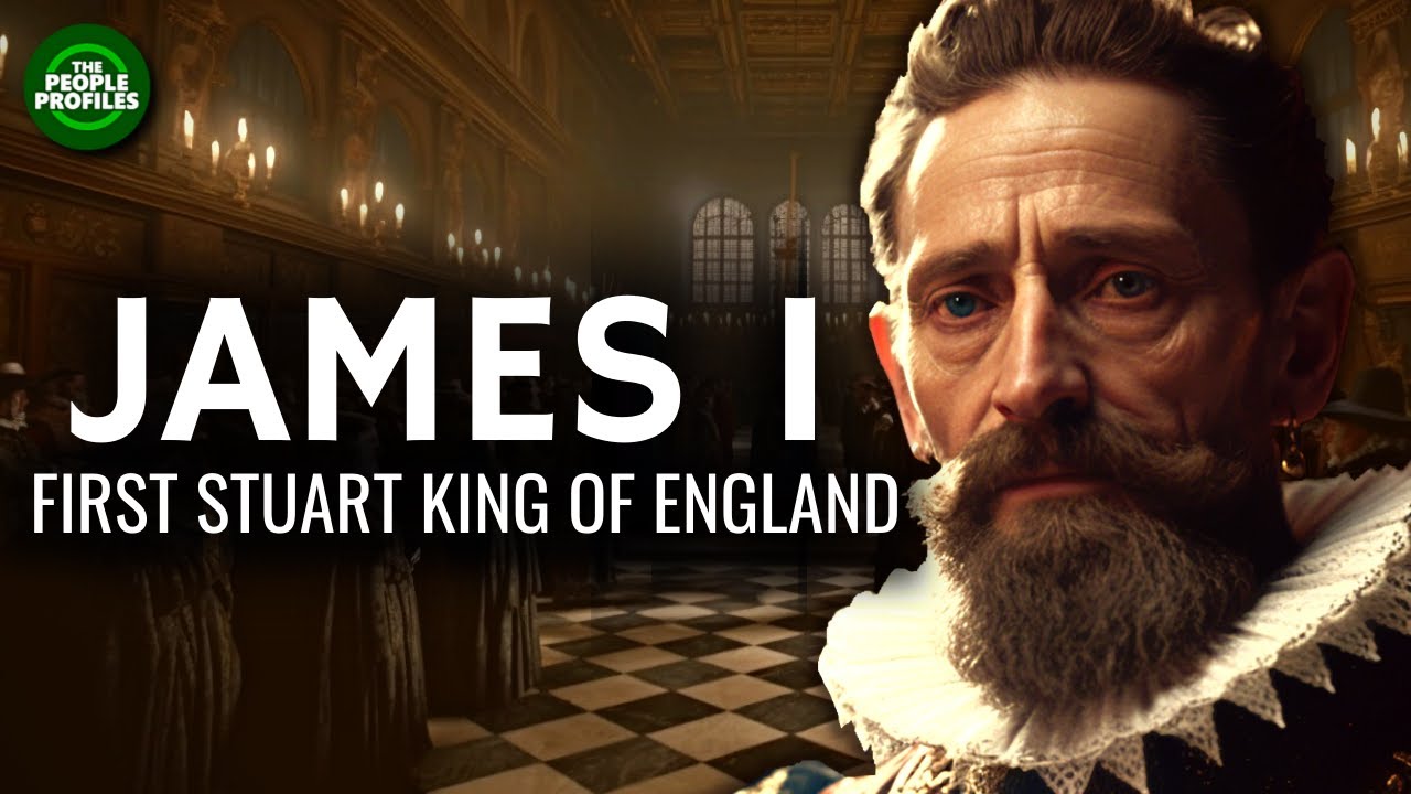 King James I - The First Stuart King of England