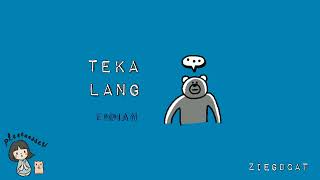 Teka Lang - Emman Nimedez (Lyrics) in the post description, ZiegDcat
