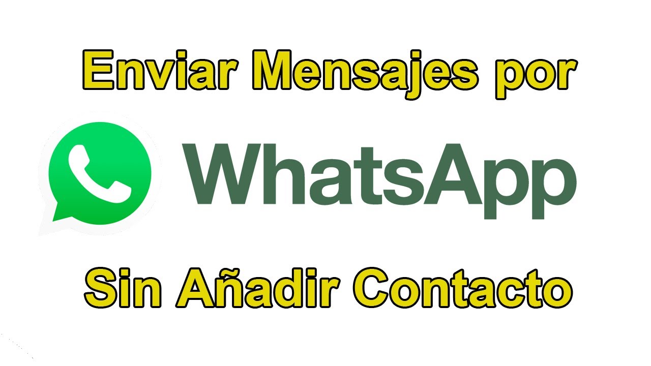 Enviar Mensaje Por Whatsapp Sin Agregar Contacto Youtube