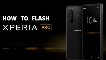How to flash Sony Xperia Pro | Flash file, Firmware with SP Flash Tool