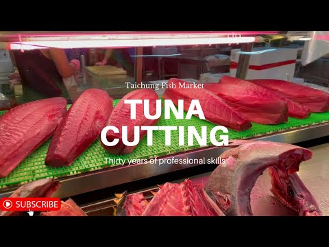 2021台灣美食 - 精湛的鮪魚切割技巧 - 台中魚市場神秘面紗 - Superb Tuna Cutting Skills-The Mystery of Taichung Fish Marke