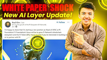 Pi Network Updated Whitepaper | Pi from Node to AI Layer | Paul Kim Joined PCT