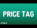 Jessie J Price Tag Lyrics Ft B O B 