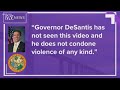 Gov. DeSantis says he hasn't seen doctored video of President Trump attacking opponents