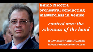 Ennio Nicotra orchestral conducting masterclass: control over the rebounce of the hand