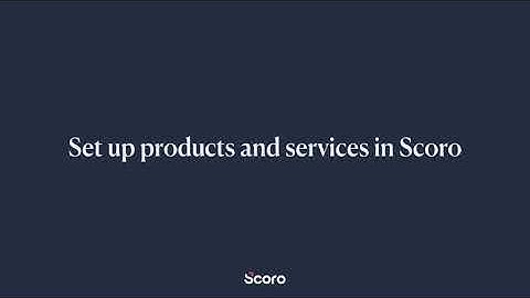 Set up Products and Services in Scoro