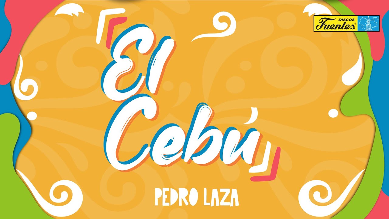 Watch Pedro Laza - El Cebú (Visualizer) | Discos Fuentes on YouTube Watch Pedro Laza - El Cebú (Visualizer) | Discos Fuentes on YouTube