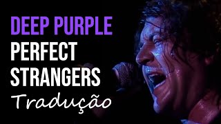 Deep Purple - Perfect Strangers (Live in Sydney 1984) [Tradução]