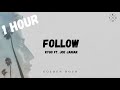 Kygo ft. Joe Janiak - Follow (1 hour loop)