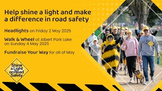 Shine a Light on Road Safety 2025 campaign