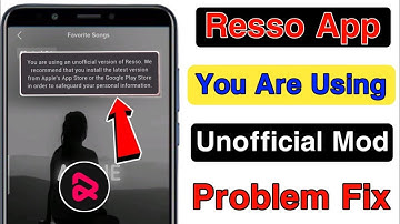 Resso New Version 2023 || You are useing Unofficial Version Problem fix 100%