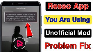 Resso New Version 2023 || You are useing Unofficial Version Problem fix 100% screenshot 5