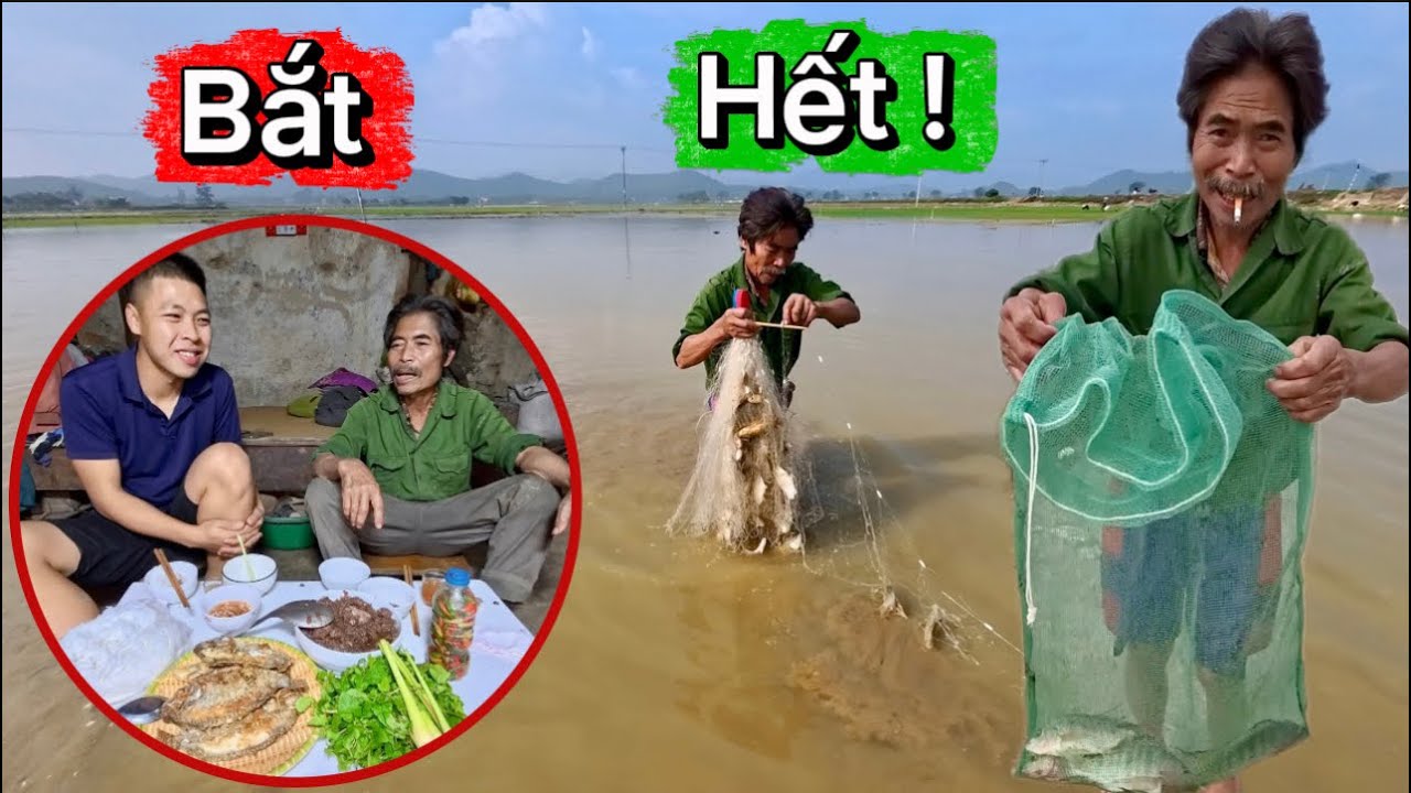 Đi Thả Lưới Bắt Nốt Mẻ Cá Cuối Và Bữa Thịt Ch ó Đầu Năm | HUY ANH TV 