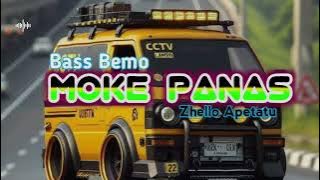 🔥MOKE PANAS || BASS BEMO 2025 [ Zhello Apetatu]