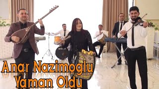 Anar Nazimoglu - Yaman Oldu 2023 (Sazda Super İfa )