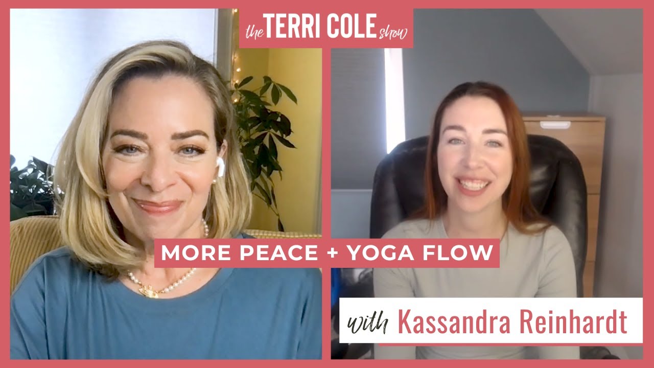 More Peace and Yoga Flow with Kassandra Reinhardt Terri Cole YouTube