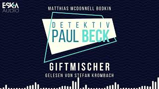 Detektiv Paul Beck – Giftmischer (Krimi Hörbuch komplett)