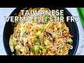Taiwanese Vermicelli Stir Fry (tsao mi fun)