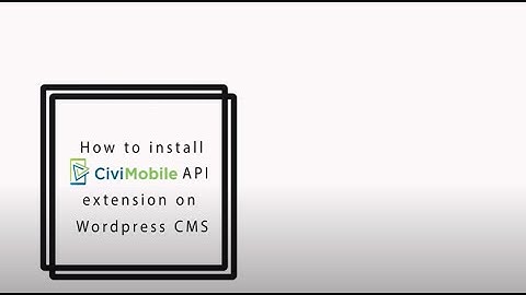 How to install CiviMobile API extension on WordPress CMS