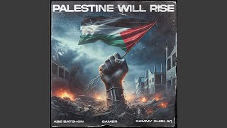 Palestine Will Rise (Instrumental)