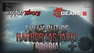 FULLY OUT OF HARBOR (AS JACK) GLITCH | Gears 5 | Tutorial