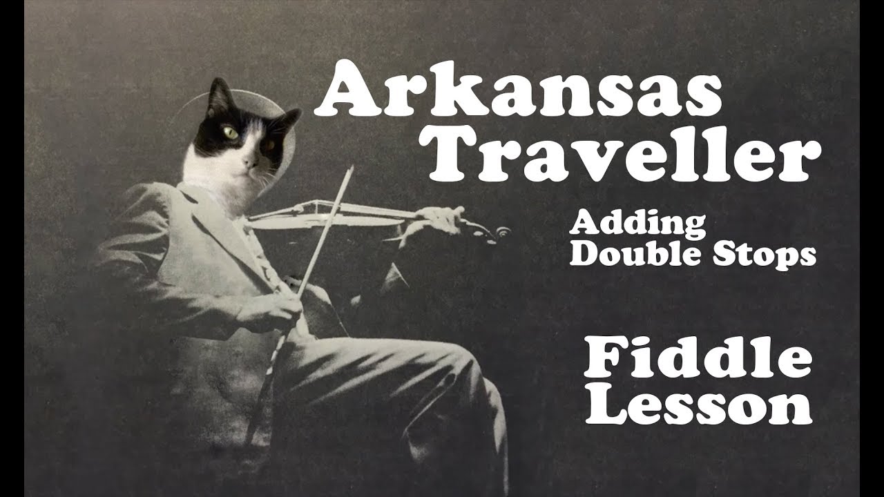 Arkansas Traveller - Adding Double Stops - Intermediate Fiddle Lesson