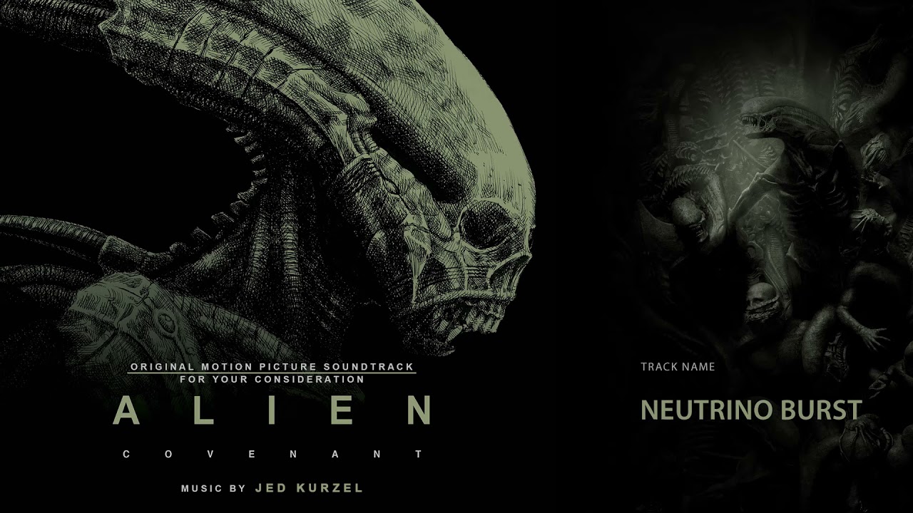 Alien: Covenant (FYC) – Neutrino Burst (Music by Jed Kurzel) - YouTube