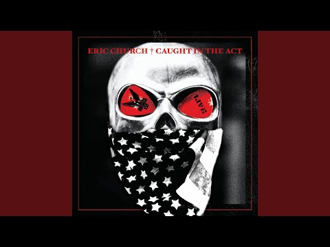 Creepin' - Eric Church