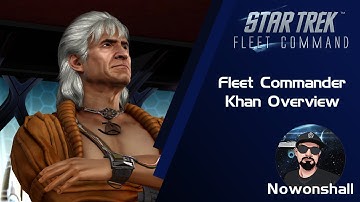 Star Trek  -  Fleet Command - Fleet Commander Khan Overview