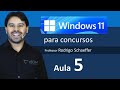 Windows 11 para concursos 2024 - Aula 5 de informática