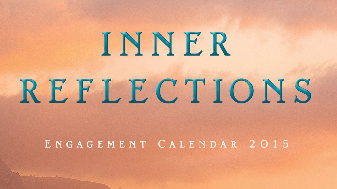 Inner Reflections 2015 Engagement Calendar YouTube