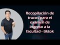 Recopilacion de TRUCOS para el examen de ingreso a la universidad - tiktok