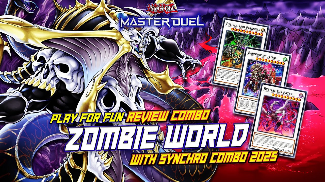 MASTER DUEL - PLAY FOR FUN! ZOMBIE WORLD WITH SYNCHRO COMBO 2025 - NEGATE, BANISH & UNAFFECTED BOSS